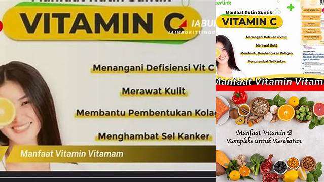 Temukan 8 Manfaat Vitamin yang Jarang Diketahui