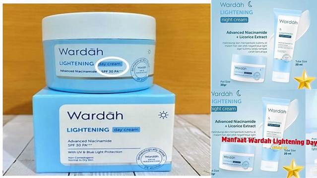 Temukan Manfaat Wardah Lightening Day Cream yang Jarang Diketahui