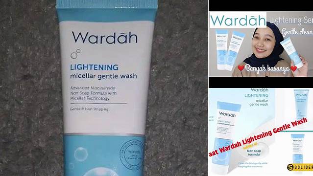 Temukan Rahasia Wardah Lightening Gentle Wash untuk Wajah Cerah dan Bebas Noda Hitam