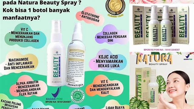 Temukan Berbagai Manfaat Natura Beauty Spray yang Jarang Diketahui