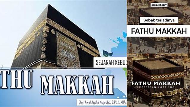 Sebab Terjadinya Fathu Makkah