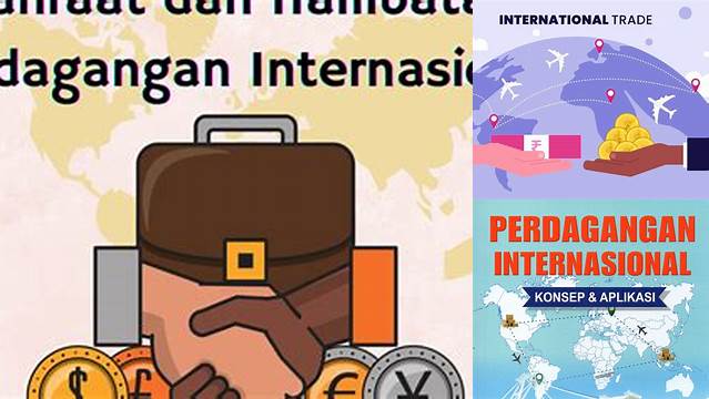 Temukan 5 Manfaat Perdagangan Internasional yang Jarang Diketahui