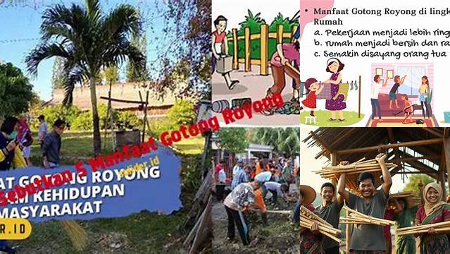 Temukan 2 Manfaat Gotong Royong yang Jarang Diketahui, Dijamin Bikin Penasaran!