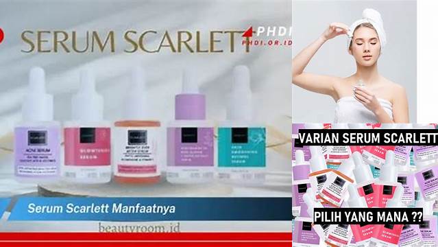 Manfaat Serum Scarlett yang Jarang Diketahui, Wajib Dicoba!