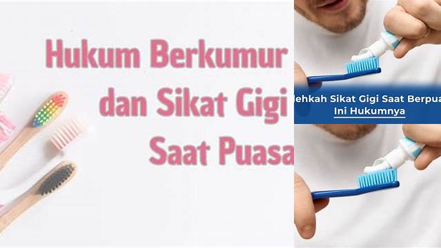 Sikat Gigi Saat Puasa Hukumnya