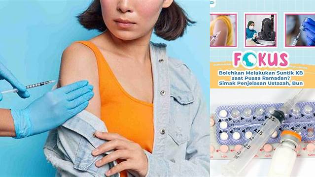 Suntik Kb Saat Puasa