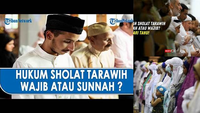 Inilah 9 Hal Penting tentang Tarawih Itu Wajib atau Sunnah Jelang Idul Fitri