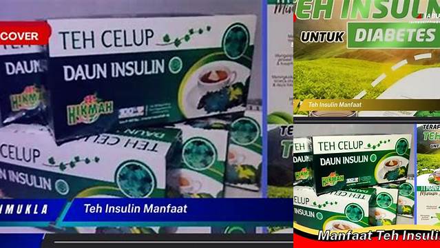 Manfaat Teh Insulin Manfaat: Penemuan dan Wawasan Eksklusif