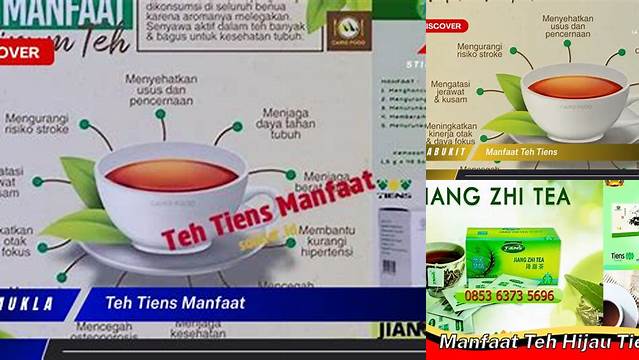 Manfaat Teh Tiens yang Jarang Diketahui, Wajib Anda Ketahui!