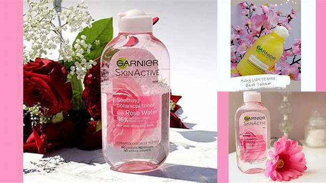 Manfaat Toner Garnier: Rahasia Kecantikan Kulit Sehat yang Jarang Diketahui
