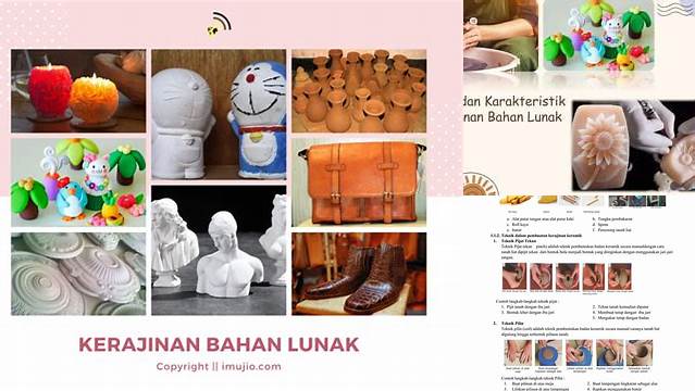 Temukan Manfaat Kerajinan Bahan Lunak yang Jarang Diketahui