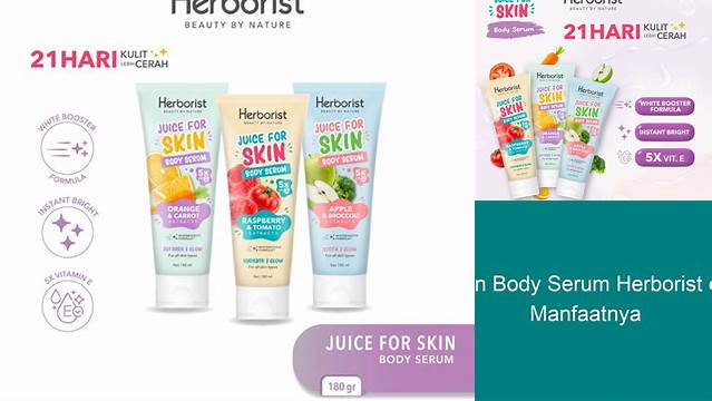 Temukan Manfaat Varian Body Serum Herborist yang Jarang Diketahui