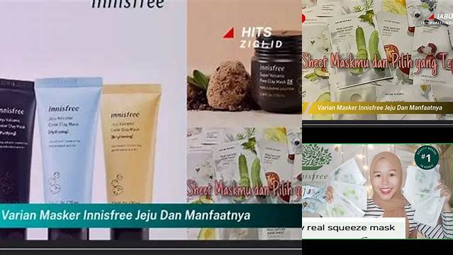 Manfaat Masker Innisfree Jeju yang Jarang Diketahui