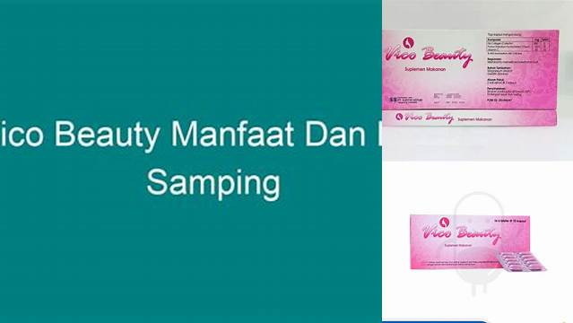 Manfaat Vico Beauty yang Menakjubkan yang Jarang Diketahui