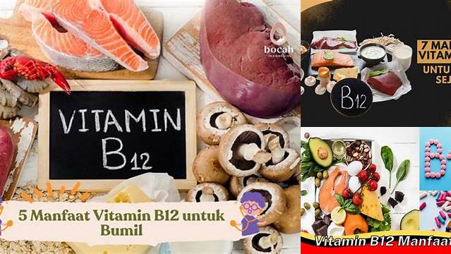 Manfaat Vitamin B12 yang Jarang Diketahui, Wajib Tahu!