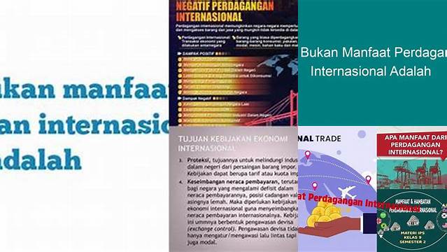 Inilah yang Bukan Manfaat Perdagangan Internasional, Temukan Fakta Mengejutkan!