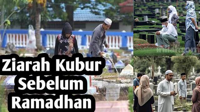 Ziarah Kubur Sebelum Puasa